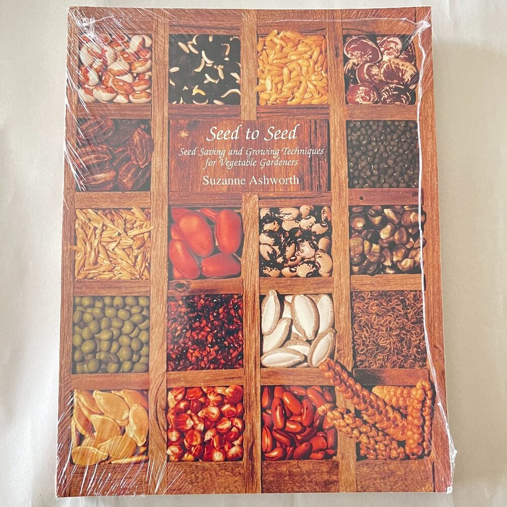 NEW Seed To Seed : Seed Saving and Growing Techniques Book
